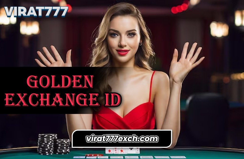 Golden Exchange ID – Why is It Important for Online Gaming Bets?