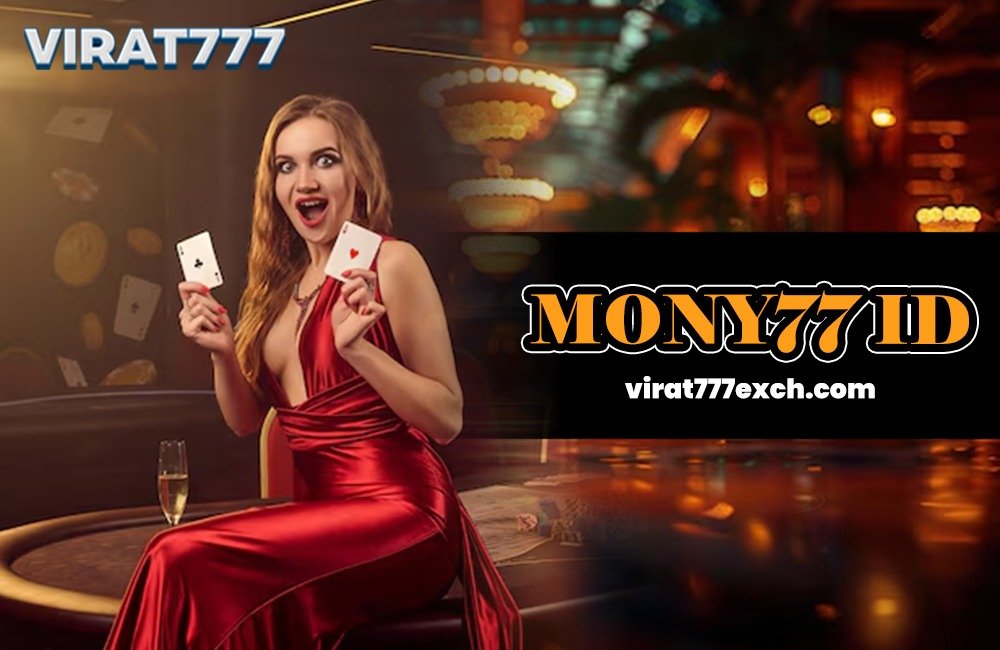 Mony777 ID: Use Mony777 Login to Increase Your Winnings 